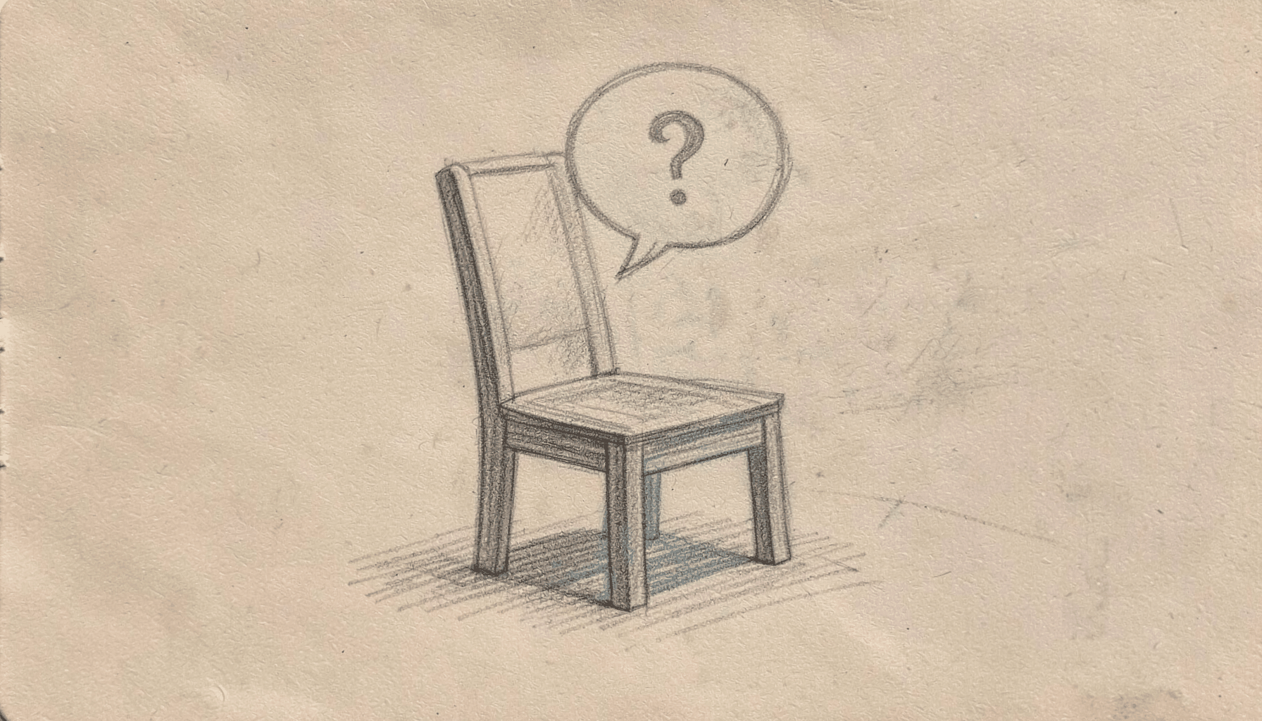 Graphite pencil sketch of an empty chair with a speech bubble containing only a question mark, soft grey shading
